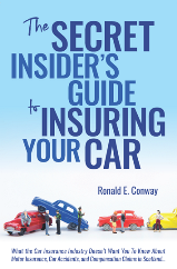 The Secret Insider's Guide to Insuring Your Car